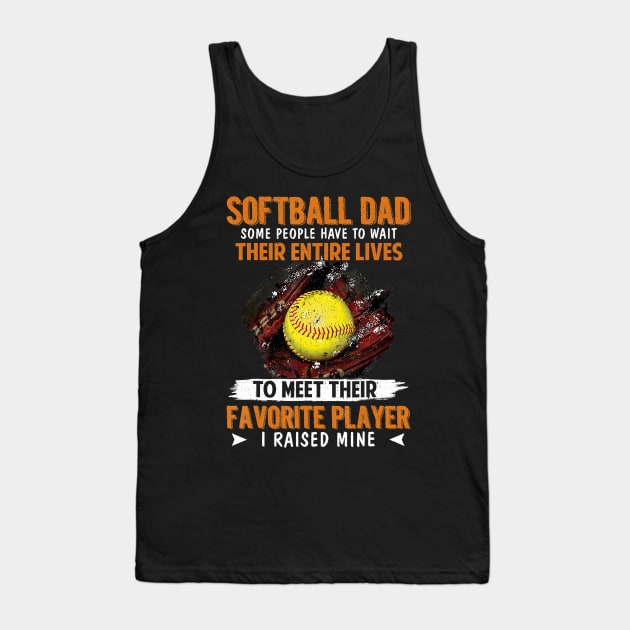 Funny softball dad for men softball dad i raised Tank Top by Tianna Bahringer